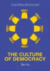 The Culture of Democracy cover