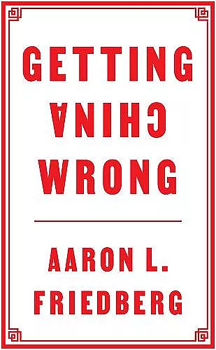 Getting China Wrong cover