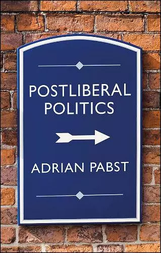 Postliberal Politics cover