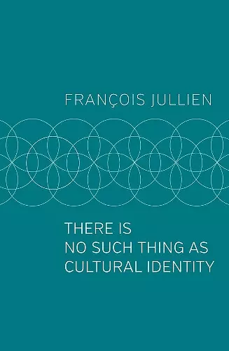 There Is No Such Thing as Cultural Identity cover