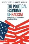 The Political Economy of Racism cover