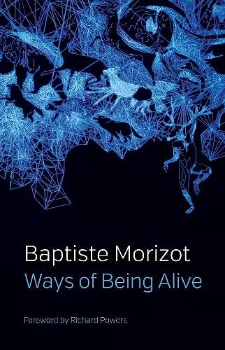 Ways of Being Alive cover
