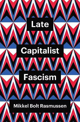 Late Capitalist Fascism cover