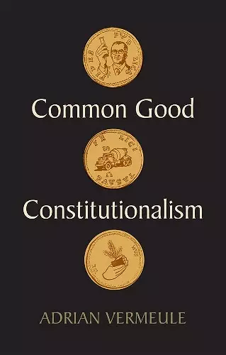 Common Good Constitutionalism cover