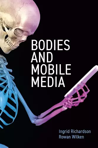 Bodies and Mobile Media cover