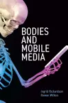 Bodies and Mobile Media cover