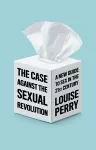 The Case Against the Sexual Revolution packaging