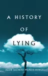 A History of Lying cover