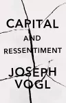 Capital and Ressentiment cover