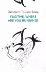 Fugitive, Where Are You Running? cover