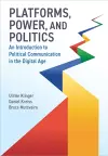 Platforms, Power, and Politics cover