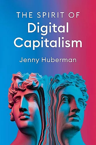 The Spirit of Digital Capitalism cover
