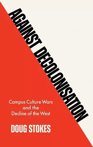 Against Decolonisation cover