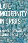Late Modernity in Crisis cover