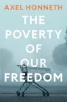 The Poverty of Our Freedom cover