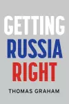 Getting Russia Right cover