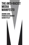 The Anti-Racist Media Manifesto cover