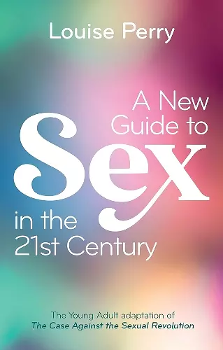 A New Guide to Sex in the 21st Century cover