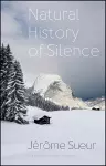 Natural History of Silence cover