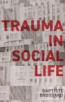 Trauma in Social Life cover