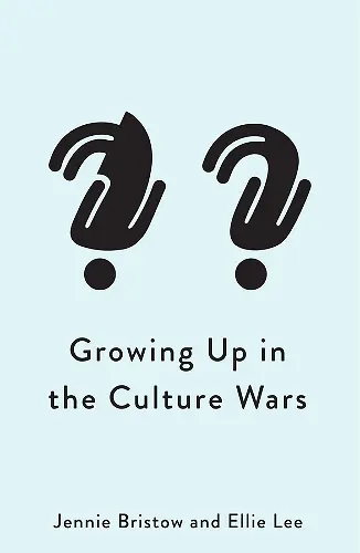 Growing Up in the Culture Wars cover