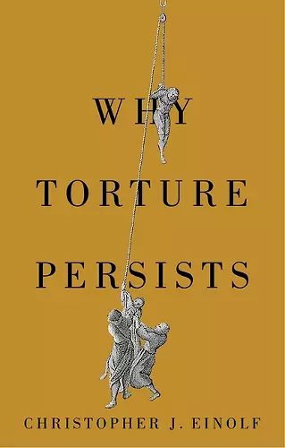 Why Torture Persists cover