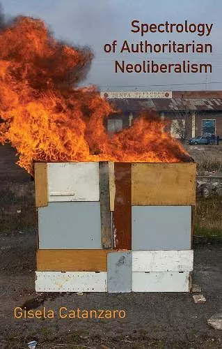 Spectrology of Authoritarian Neoliberalism cover