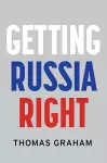 Getting Russia Right cover