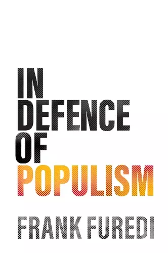 In Defence of Populism cover