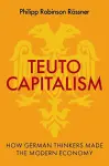 Teutocapitalism cover