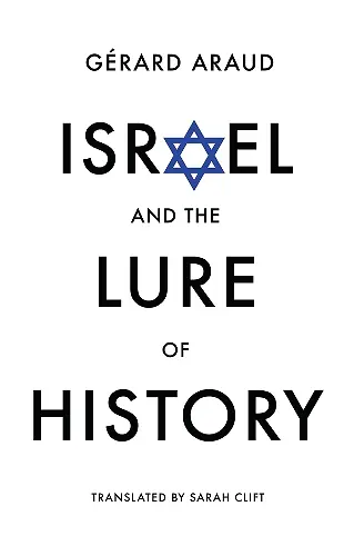 Israel and the Lure of History cover