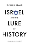 Israel and the Lure of History cover