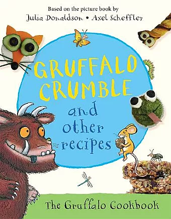 Gruffalo Crumble and Other Recipes cover