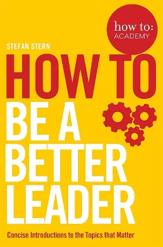 How to: Be a Better Leader cover