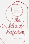 The Idea of Perfection cover