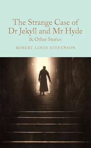 The Strange Case of Dr Jekyll and Mr Hyde and other stories cover