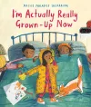 I'm Actually Really Grown-Up Now cover