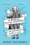 The World in Thirty-Eight Chapters or Dr Johnson’s Guide to Life cover