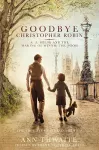 Goodbye Christopher Robin cover