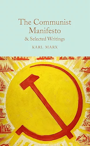 The Communist Manifesto & Selected Writings cover