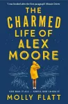 The Charmed Life of Alex Moore cover