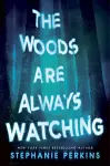 The Woods are Always Watching cover