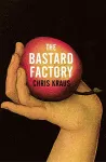 The Bastard Factory cover