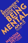 A Beginner's Guide to Being Mental cover