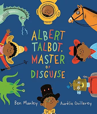 Albert Talbot: Master of Disguise cover