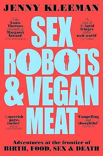 Sex Robots & Vegan Meat cover