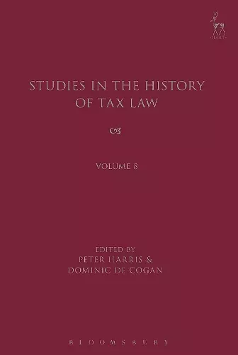Studies in the History of Tax Law, Volume 8 cover