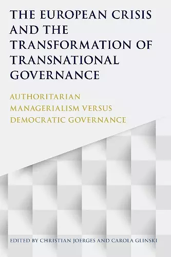 The European Crisis and the Transformation of Transnational Governance cover