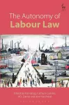The Autonomy of Labour Law cover