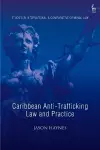 Caribbean Anti-Trafficking Law and Practice cover